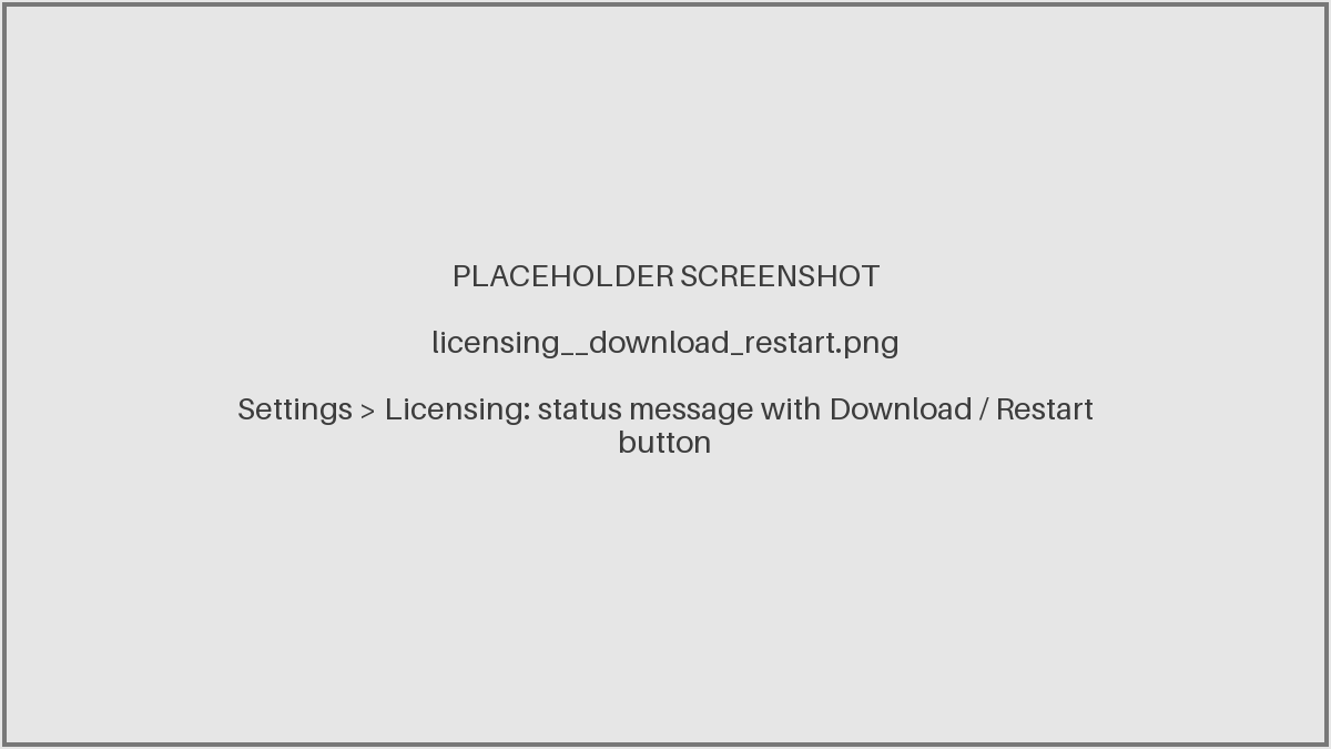 Licensing status message with the Restart button